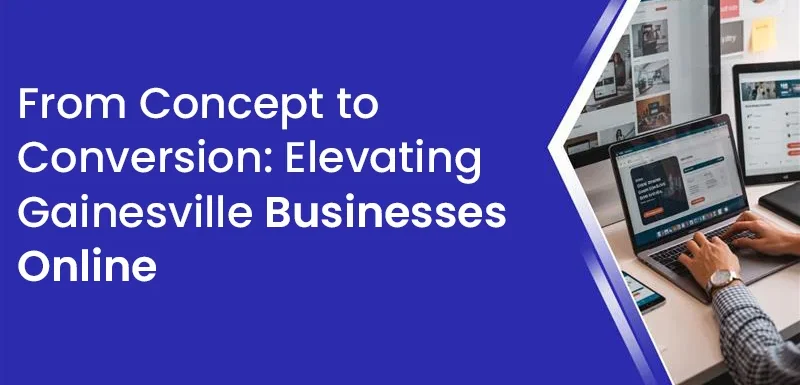 Top Website Development in Gainesville for Modern Digital Success