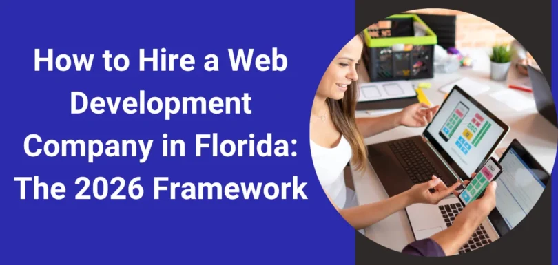 How to Hire a Web Development Company in Florida (2026 Guide)